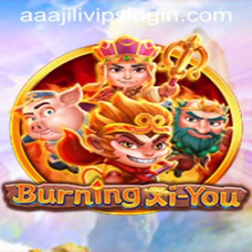 BurningXiYou: Dive into the Adventure with aaajili vip login