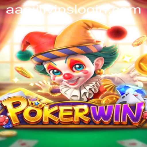 Exploring the Thrills of POKERWIN: Your Guide to Mastery and the Ease of AAAJILI VIP Login